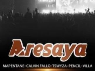 Mapentane, Calvin Fallo, Tswyza, Pencil, Villa, Aresaya, mp3, download, datafilehost, toxicwap, fakaza, Afro House, Afro House 2020, Afro House Mix, Afro House Music, Afro Tech, House Music