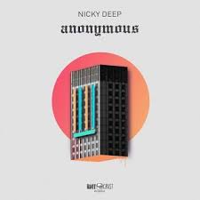 Nicky Deep, Anonymous (Alpha), download ,zip, zippyshare, fakaza, EP, datafilehost, album, Afro House, Afro House 2019, Afro House Mix, Afro House Music, Afro Tech, House Music