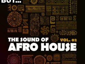 Nothing But… The Sound of Afro House, Vol. 02, download ,zip, zippyshare, fakaza, EP, datafilehost, album, Afro House, Afro House 2019, Afro House Mix, Afro House Music, Afro Tech, House Music
