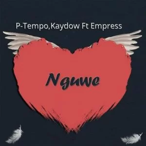 P-Tempo, Kaydow, Empress, Nguwe, mp3, download, datafilehost, toxicwap, fakaza, Afro House, Afro House 2020, Afro House Mix, Afro House Music, Afro Tech, House Music