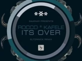Rocco Rodamaal, Kafele , Its Over, Eltonnick Remix, mp3, download, datafilehost, toxicwap, fakaza, Afro House, Afro House 2019, Afro House Mix, Afro House Music, Afro Tech, House Music