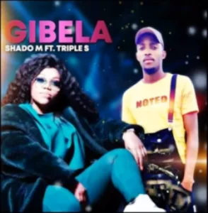 Shado M, Gibela, Triple S, mp3, download, datafilehost, toxicwap, fakaza, Afro House, Afro House 2020, Afro House Mix, Afro House Music, Afro Tech, House Music