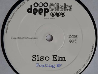Siso Em, Foating, download ,zip, zippyshare, fakaza, EP, datafilehost, album, Deep House Mix, Deep House, Deep House Music, Deep Tech, Afro Deep Tech, House Music