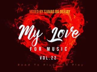 Sjavas Da Deejay, My Love For Music Vol. 22, Road To Plug & Play Episode 1, mp3, download, datafilehost, toxicwap, fakaza, Afro House, Afro House 2020, Afro House Mix, Afro House Music, Afro Tech, House Music