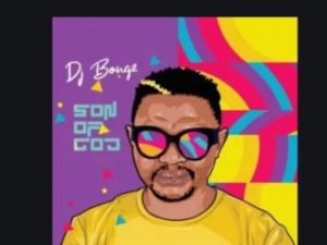 DJ Bongz, Son Of God, download ,zip, zippyshare, fakaza, EP, datafilehost, album, Afro House, Afro House 2019, Afro House Mix, Afro House Music, Afro Tech, House Music