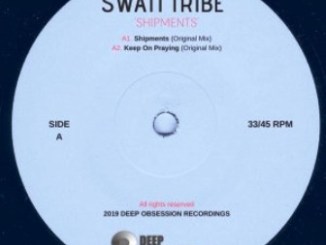 Swati Tribe Shipments, download ,zip, zippyshare, fakaza, EP, datafilehost, album, Deep House Mix, Deep House, Deep House Music, Deep Tech, Afro Deep Tech, House Music