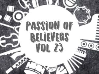 Team Percussion, Passion Of Believers Vol 23, mp3, download, datafilehost, toxicwap, fakaza, House Music, Amapiano, Amapiano 2020, Amapiano Mix, Amapiano Music, House Music