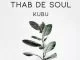 Thab De Soul, Kubu, Original Mix, mp3, download, datafilehost, toxicwap, fakaza, Afro House, Afro House 2020, Afro House Mix, Afro House Music, Afro Tech, House Music