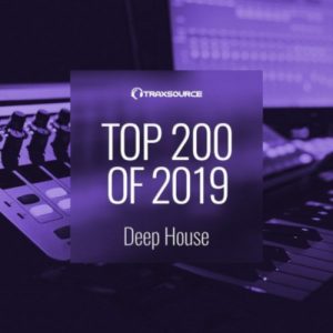 Traxsource , Top 200 Deep House of 2019, download ,zip, zippyshare, fakaza, EP, datafilehost, album, Deep House Mix, Deep House, Deep House Music, Deep Tech, Afro Deep Tech, House Music