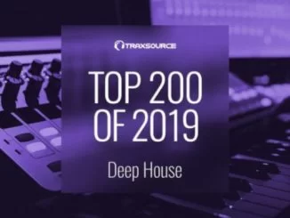Traxsource , Top 200 Deep House of 2019, download ,zip, zippyshare, fakaza, EP, datafilehost, album, Deep House Mix, Deep House, Deep House Music, Deep Tech, Afro Deep Tech, House Music