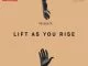 Various Artist, Lift As You Rise, download ,zip, zippyshare, fakaza, EP, datafilehost, album, Hiphop, Hip hop music, Hip Hop Songs, Hip Hop Mix, Hip Hop, Rap, Rap Music