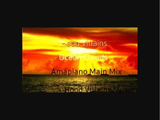 Hood Villains, Ocean Clouds, Amapiano Mix, mp3, download, datafilehost, toxicwap, fakaza, House Music, Amapiano, Amapiano 2019, Amapiano Mix, Amapiano Music, House Music