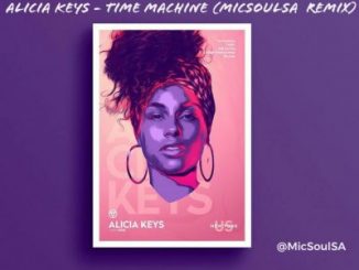 Alicia Keys, Time Machine, (MicSoulSA Frequency Remix), mp3, download, datafilehost, toxicwap, fakaza, Afro House, Afro House 2020, Afro House Mix, Afro House Music, Afro Tech, House Music