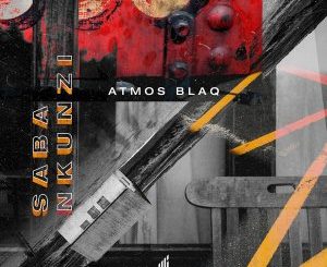 Atmos Blaq, Saba Nkunzi (Atmospheric Mix), mp3, download, datafilehost, toxicwap, fakaza, Afro House, Afro House 2019, Afro House Mix, Afro House Music, Afro Tech, House Music