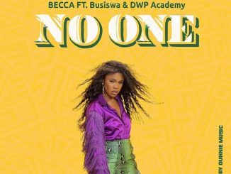 Becca, No One, Busiswa, DWP Academy, mp3, download, datafilehost, toxicwap, fakaza, Afro House, Afro House 2019, Afro House Mix, Afro House Music, Afro Tech, House Music