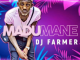 DJ FarmerSA, Madumane, mp3, download, datafilehost, toxicwap, fakaza, Afro House, Afro House 2020, Afro House Mix, Afro House Music, Afro Tech, House Music