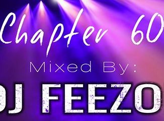 DJ FeezoL, Chapter 60, mp3, download, datafilehost, toxicwap, fakaza, Afro House, Afro House 2020, Afro House Mix, Afro House Music, Afro Tech, House Music