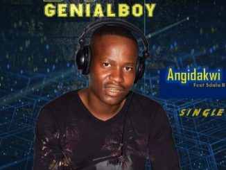 DJ GenialBoy, Angidakwi, Sdala B, mp3, download, datafilehost, toxicwap, fakaza, Afro House, Afro House 2020, Afro House Mix, Afro House Music, Afro Tech, House Music