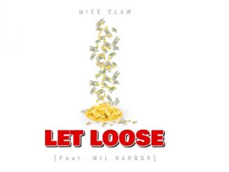 DJ Mike Klaw, Let Loose, Wil Harbor, mp3, download, datafilehost, toxicwap, fakaza, Afro House, Afro House 2020, Afro House Mix, Afro House Music, Afro Tech, House Music