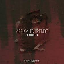 De Mogul Sa, Afrika Tshipembe (Original Mix), mp3, download, datafilehost, toxicwap, fakaza, Afro House, Afro House 2020, Afro House Mix, Afro House Music, Afro Tech, House Music