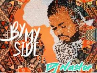 Dj Nastor, By My Side, Rochelle Nel, mp3, download, datafilehost, toxicwap, fakaza, Afro House, Afro House 2020, Afro House Mix, Afro House Music, Afro Tech, House Music