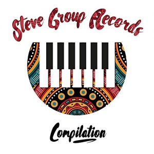 DJ Steve, Steve Group Records Compilation, download ,zip, zippyshare, fakaza, EP, datafilehost, album, Afro House, Afro House 2020, Afro House Mix, Afro House Music, Afro Tech, House Music
