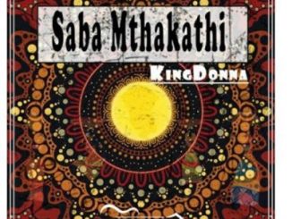 KingDonna, Saba Mthakathi, mp3, download, datafilehost, toxicwap, fakaza, Afro House, Afro House 2020, Afro House Mix, Afro House Music, Afro Tech, House Music
