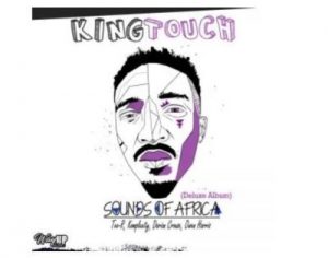 KingTouch, Sounds Of Africa (Deluxe), download ,zip, zippyshare, fakaza, EP, datafilehost, album, Deep House Mix, Deep House, Deep House Music, Deep Tech, Afro Deep Tech, House Music