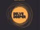 Lesny Deep, Good Music, download ,zip, zippyshare, fakaza, EP, datafilehost, album, Deep House Mix, Deep House, Deep House Music, Deep Tech, Afro Deep Tech, House Music
