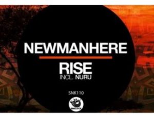 Newmanhere , Nuru, mp3, download, datafilehost, toxicwap, fakaza, Afro House, Afro House 2020, Afro House Mix, Afro House Music, Afro Tech, House Music