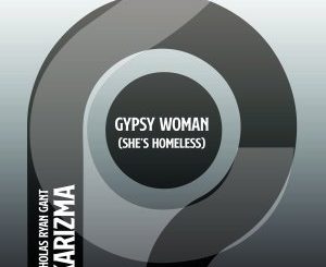 Nicholas Ryan Gant, Gypsy Woman (Kaytronik Remix), download ,zip, zippyshare, fakaza, EP, datafilehost, album, Soulful House Mix, Soulful House, Soulful House Music, House Music