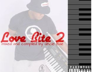 Uncle Bae, Love Bite 2, mp3, download, datafilehost, toxicwap, fakaza, Afro House, Afro House 2020, Afro House Mix, Afro House Music, Afro Tech, House Music