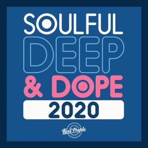 VA, Soulful Deep, Dope 2020, download ,zip, zippyshare, fakaza, EP, datafilehost, album, Soulful House Mix, Soulful House, Soulful House Music, House Music