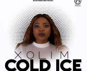 Xoli M, Cold Ice, mp3, download, datafilehost, toxicwap, fakaza, Afro House, Afro House 2020, Afro House Mix, Afro House Music, Afro Tech, House Music