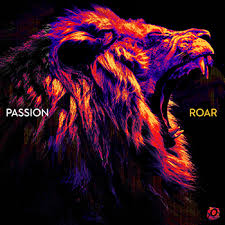 Passion, Roar (Live From Passion 2020), download ,zip, zippyshare, fakaza, EP, datafilehost, album, Gospel Songs, Gospel, Gospel Music, Christian Music, Christian Songs