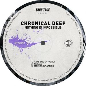 Chronical Deep, Nothing Is Impossible, download ,zip, zippyshare, fakaza, EP, datafilehost, album, Deep House Mix, Deep House, Deep House Music, Deep Tech, Afro Deep Tech, House Music