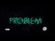 Govana, Problem, Video, p3, download, datafilehost, toxicwap, fakaza, Afro House, Afro House 2020, Afro House Mix, Afro House Music, Afro Tech, House Music