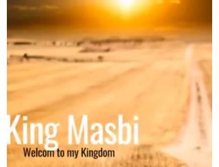 King Masbi, Welcome to my Kingdom 5 (Gqom Mix) 25 March 2020, Video,mp3, download, datafilehost, toxicwap, fakaza, Gqom Beats, Gqom Songs, Gqom Music, Gqom Mix, House Music