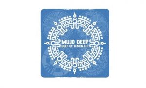 Mujo Deep, Gulf of Yemen, download ,zip, zippyshare, fakaza, EP, datafilehost, album, Afro House, Afro House 2020, Afro House Mix, Afro House Music, Afro Tech, House Music