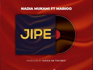 Nadia Mukami, Jipe, Marioo, mp3, download, datafilehost, toxicwap, fakaza, Afro House, Afro House 2020, Afro House Mix, Afro House Music, Afro Tech, House Music