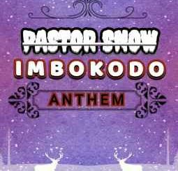 Pastor Snow, Imbokodo Anthem , mp3, download, datafilehost, toxicwap, fakaza, Gospel Songs, Gospel, Gospel Music, Christian Music, Christian Songs