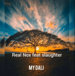 Real Nox, My Dali, Slaughter, mp3, download, datafilehost, toxicwap, fakaza, House Music, Amapiano, Amapiano 2020, Amapiano Mix, Amapiano Music