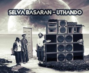 Selva Basaran, Uthando (Main Mix), mp3, download, datafilehost, toxicwap, fakaza, Afro House, Afro House 2020, Afro House Mix, Afro House Music, Afro Tech, House Music