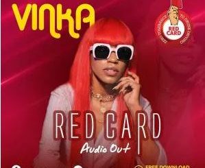 Vinka, Red Card, mp3, download, datafilehost, toxicwap, fakaza, Afro House, Afro House 2020, Afro House Mix, Afro House Music, Afro Tech, House Music