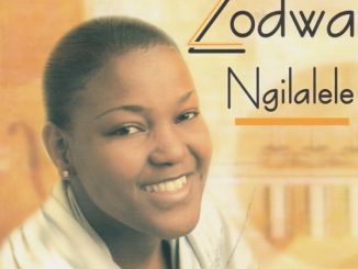 Zodwa, Ngilalele, download ,zip, zippyshare, fakaza, EP, datafilehost, album, Gospel Songs, Gospel, Gospel Music, Christian Music, Christian Songs