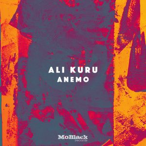 Ali Kuru, Anemo, mp3, download, datafilehost, toxicwap, fakaza, Afro House, Afro House 2020, Afro House Mix, Afro House Music, Afro Tech, House Music