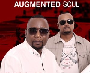 Augmented Soul, Sounds You Love, download ,zip, zippyshare, fakaza, EP, datafilehost, album, Afro House, Afro House 2020, Afro House Mix, Afro House Music, Afro Tech, House Music