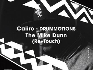 Caiiro, Drummotions (The Mike Dunn Movement Mix), mp3, download, datafilehost, toxicwap, fakaza, Afro House, Afro House 2020, Afro House Mix, Afro House Music, Afro Tech, House Music