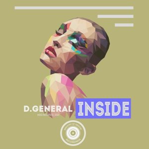 D.General, Inside, download ,zip, zippyshare, fakaza, EP, datafilehost, album, Afro House, Afro House 2020, Afro House Mix, Afro House Music, Afro Tech, House Music