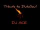 DJ Ace, Tribute to Dukesoul, mp3, download, datafilehost, toxicwap, fakaza, Hip hop, Hip hop music, Hip Hop Songs, Hip Hop Mix, Hip Hop, Rap, Rap Music